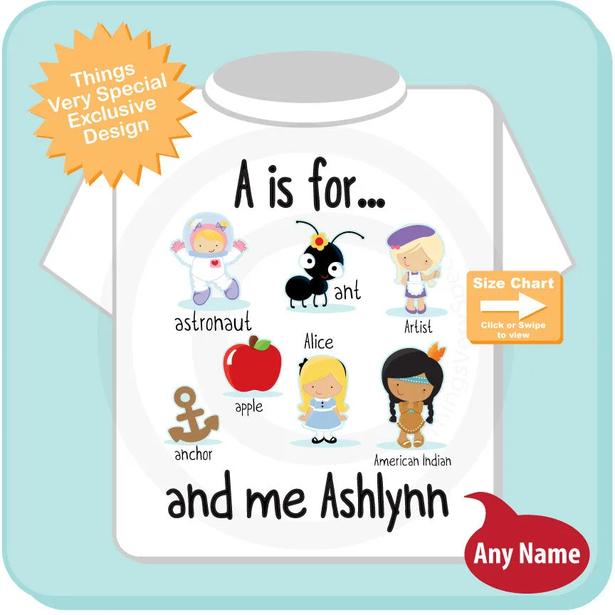 A is for Shirt Personalized with childs name things that start with A, alphabet learning shirt 08142014l