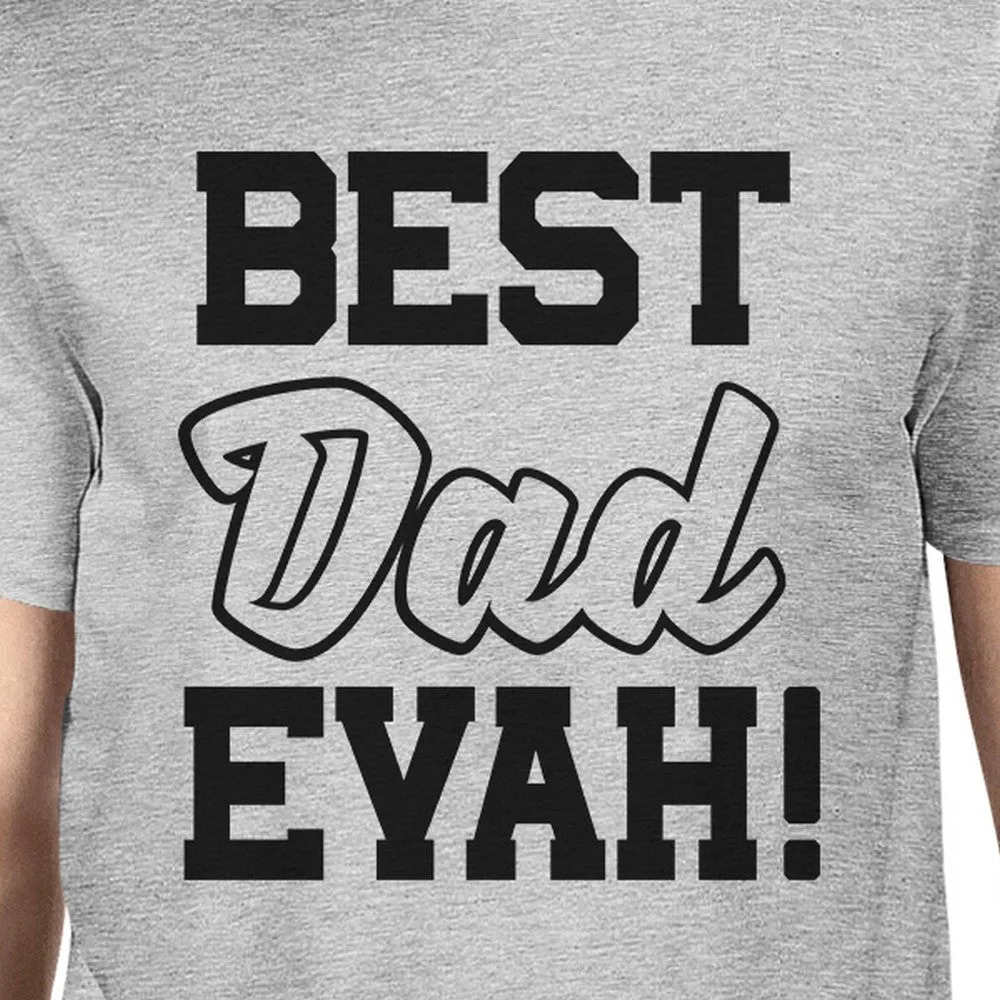 Best Dad Ever Mens Grey Unique Design T Shirt Round Neck Tee For Dad