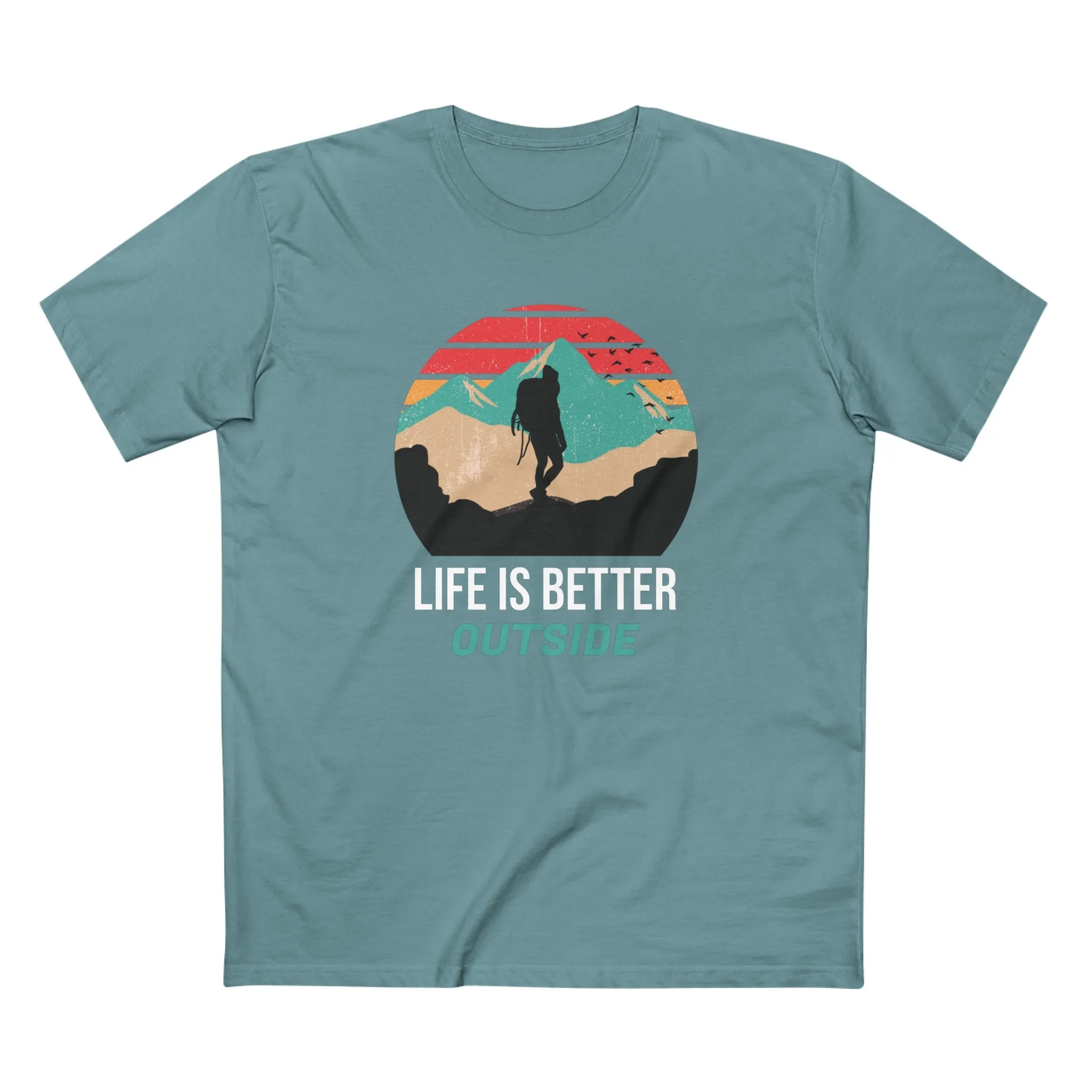 Life is Better Outside T-Shirt