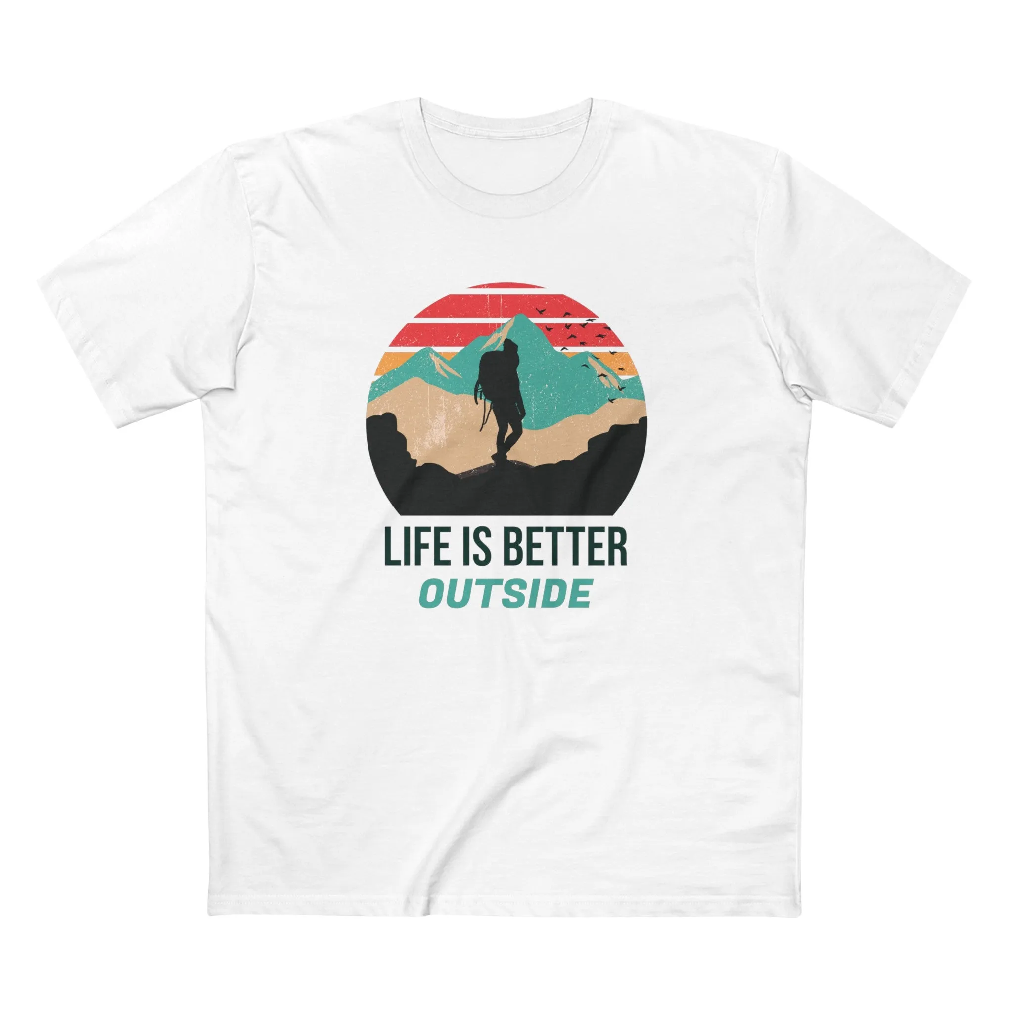 Life is Better Outside T-Shirt