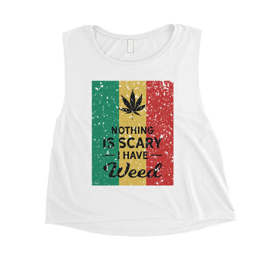 Nothing Scary Weed Womens Determined Scary Fun Crop Top Gag Gift